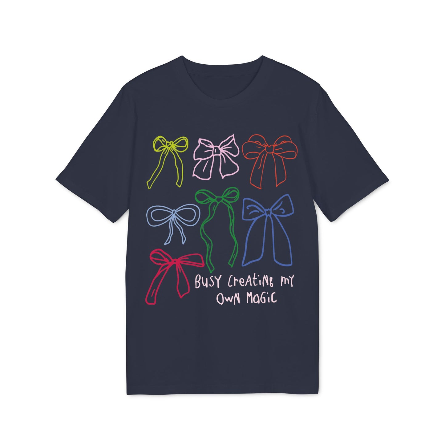 Busy Creating My Own Magic – Bio Unisex T-Shirt Navy