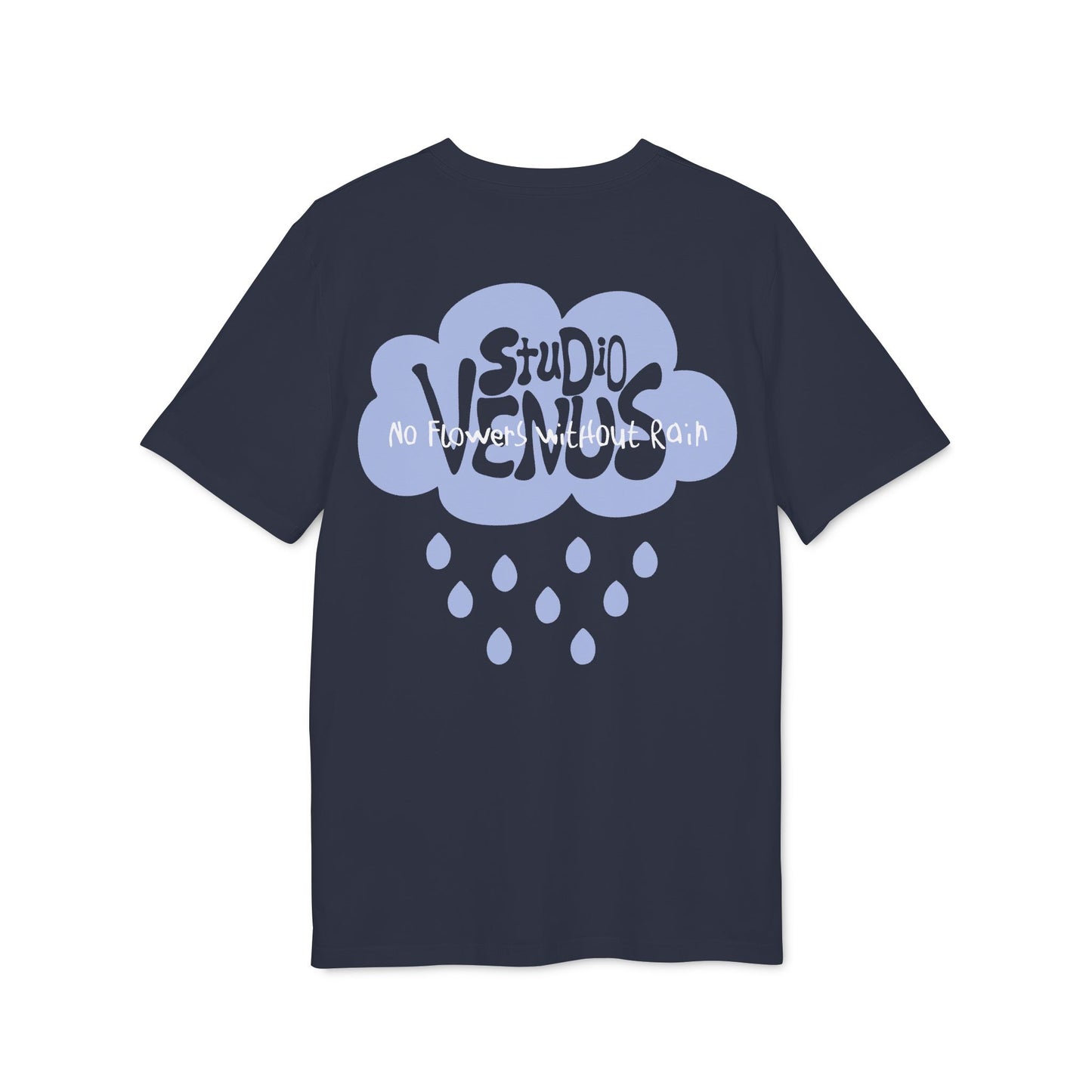 No Flowers Without Rain - Bio Unisex T-Shirt